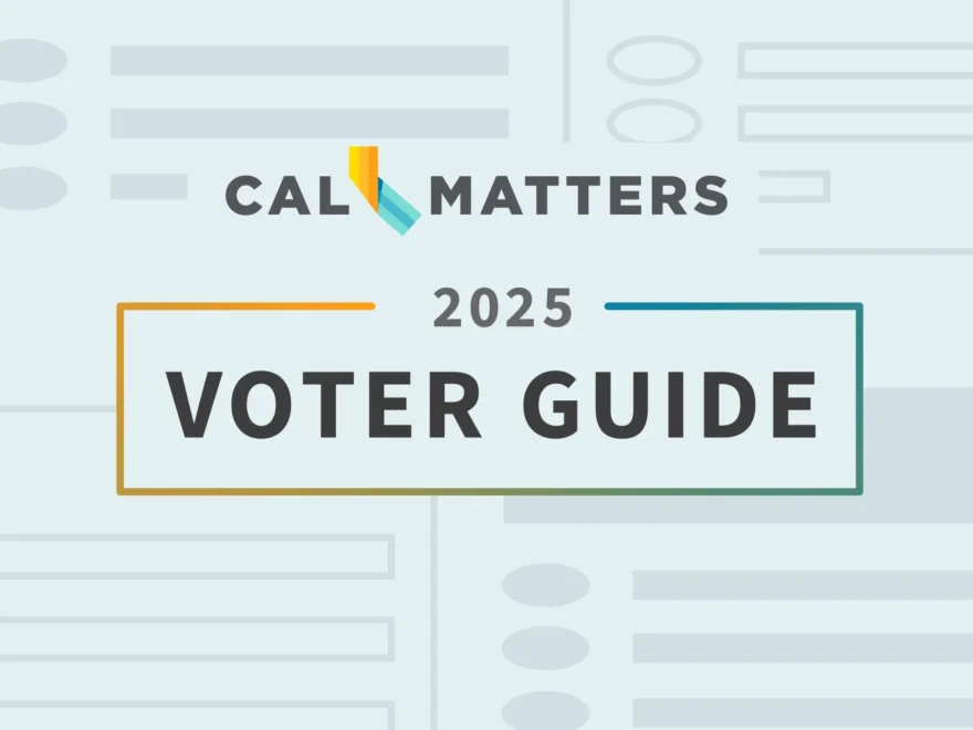 CalMatters Voter Guide 2025