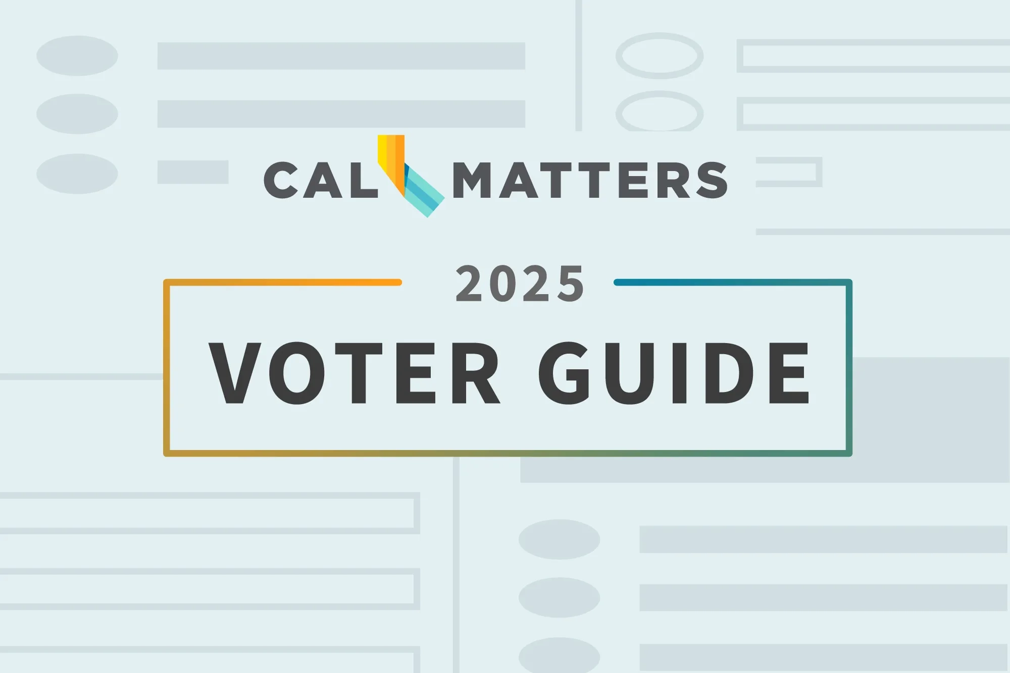 CalMatters Voter Guide 2025