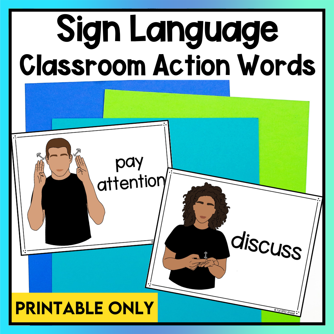 Classroom Action Word ASL Sign Language Printable Bulletin Board Posters Lessons Full SPED Ahead