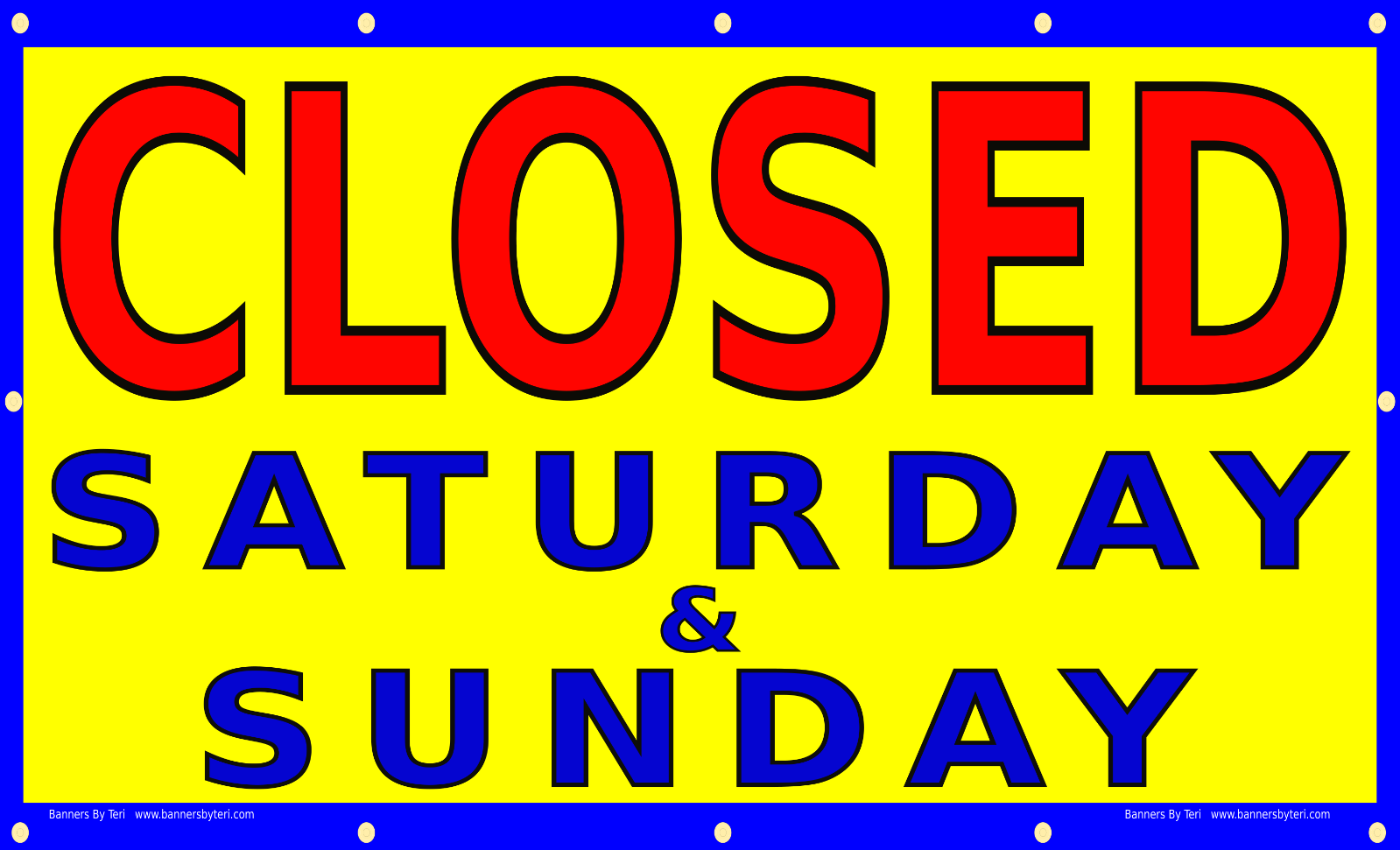 CLOSED SATURDAY SUNDAY VINYL Banner Signs Rugged Reinforced FAST SHIP USA EBay CLOSED SATURDAY SUNDAY VINYL Banner Signs Rugged Reinforced FAST SHIP USA EBay