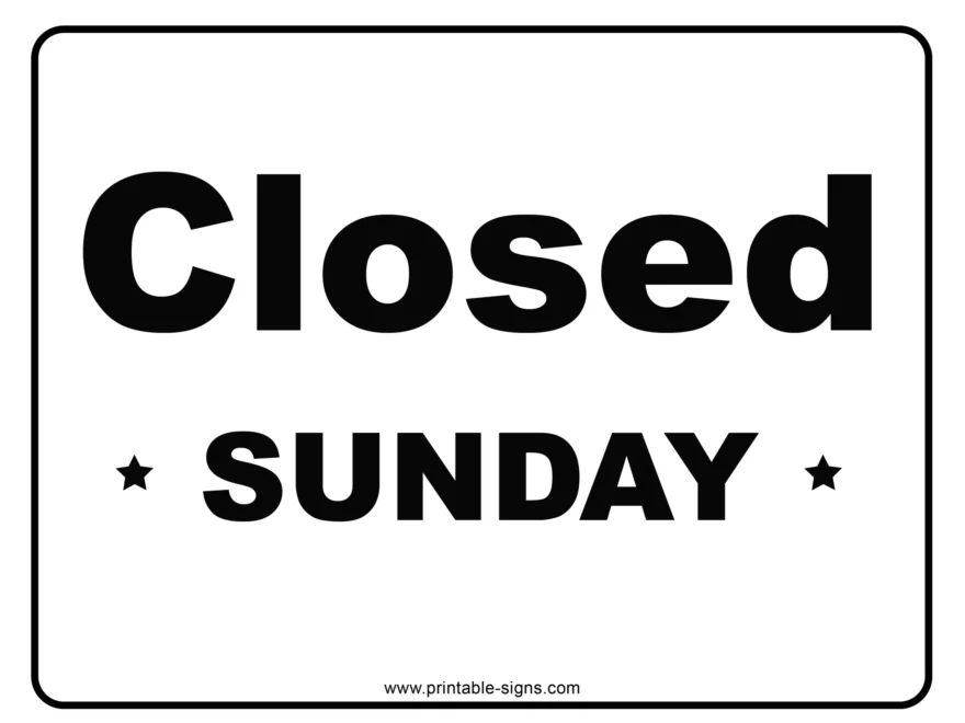 Closed Sunday Printable Sign Printable Signs