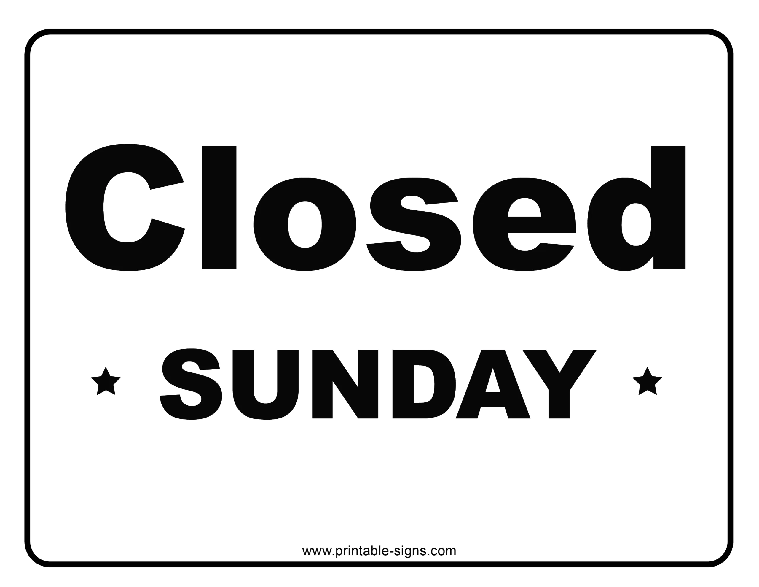Closed Sunday Printable Sign Printable Signs Closed Sunday Printable Sign Printable Signs
