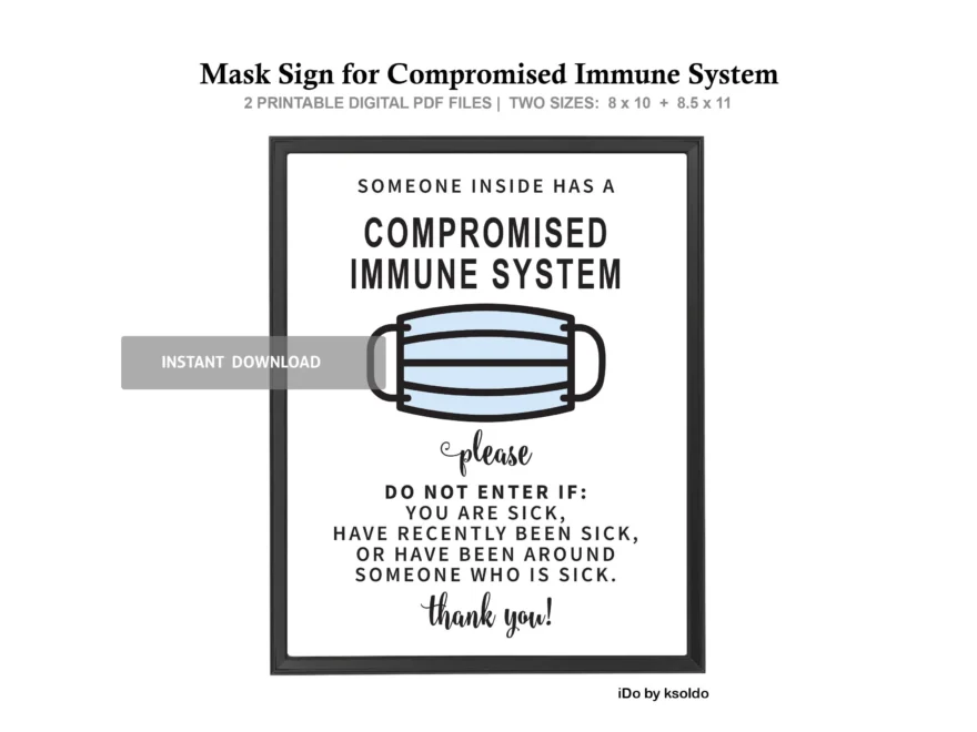 Immunocompromised Person Inside Do Not Enter If Sick Sign High Risk Door Sign Compromised Immune System Entry Sign Sign Printable Etsy
