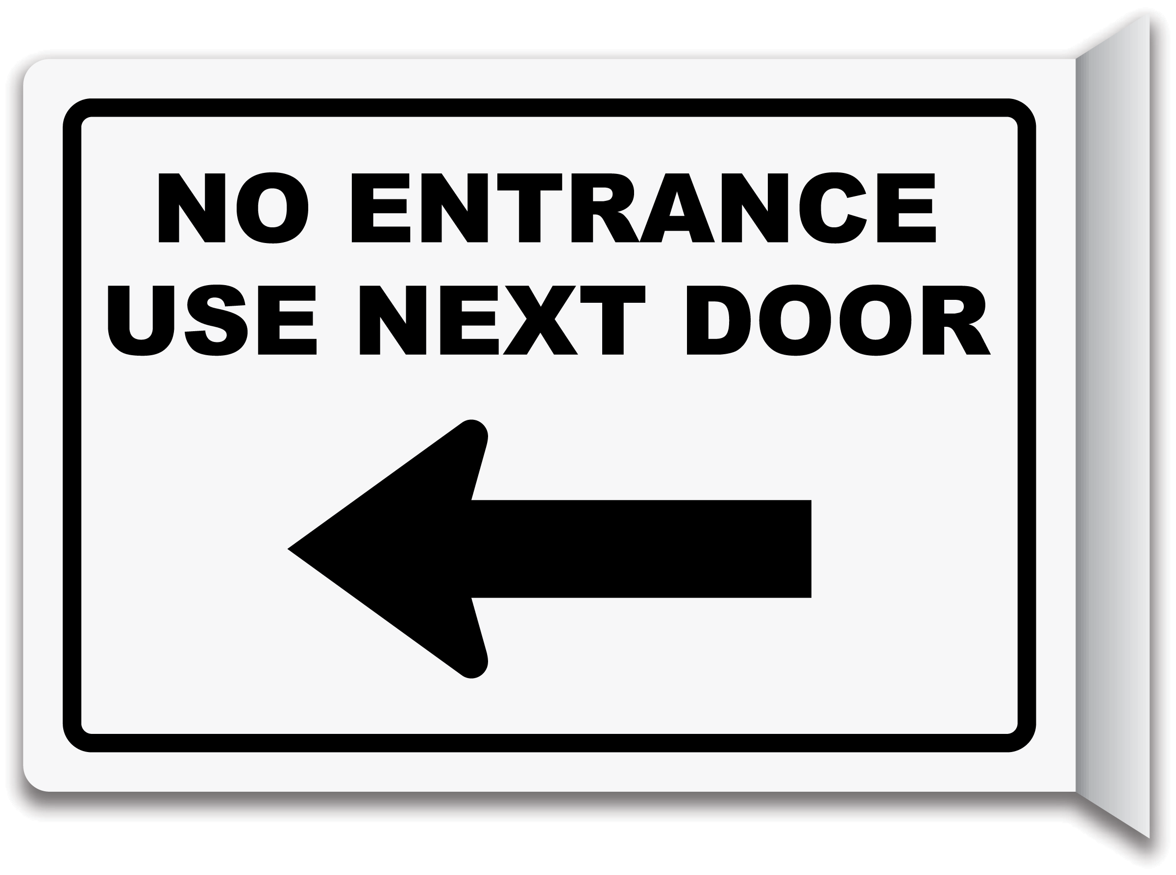 No Entrance Use Next Door Sign Save 10 Online