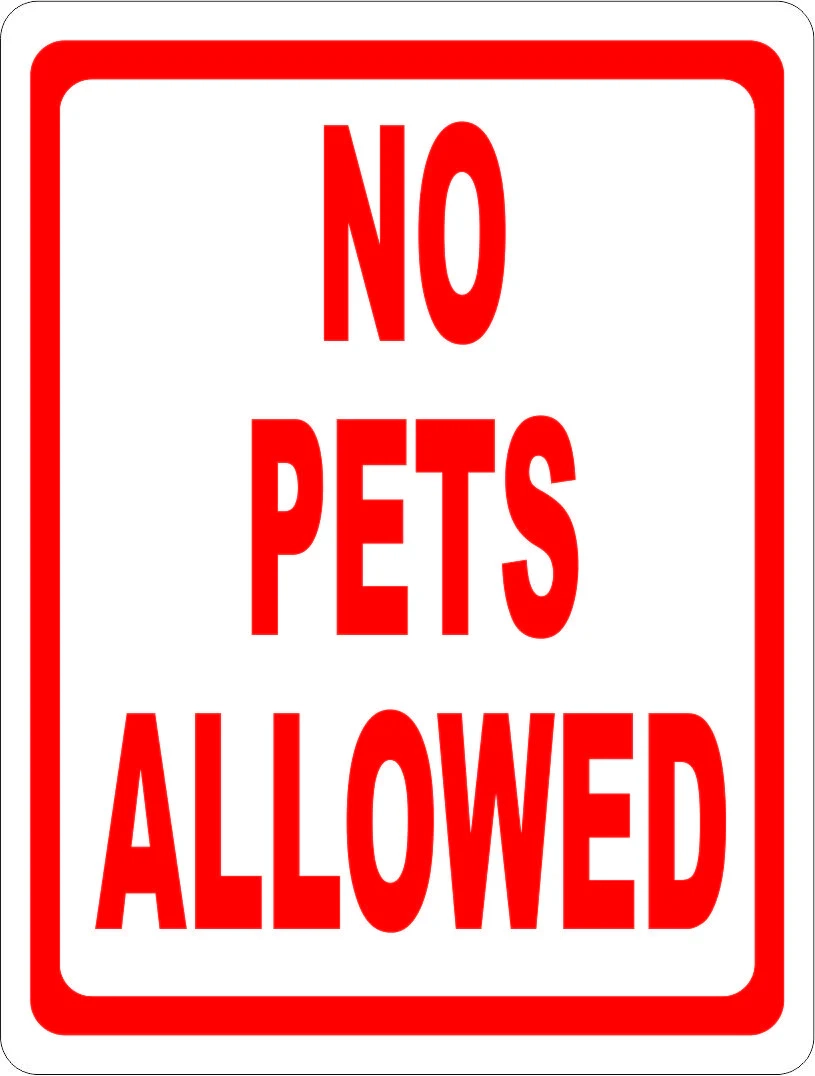 No Pets Allowed Sign Signs By Salagraphics