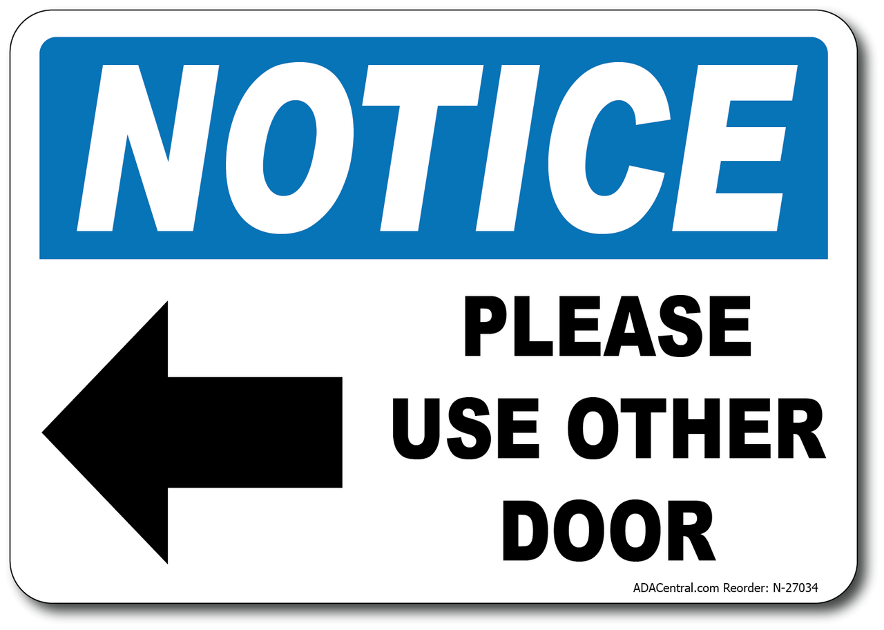 Notice W Left Arrow Please Use Other Door Sign Safety Signage