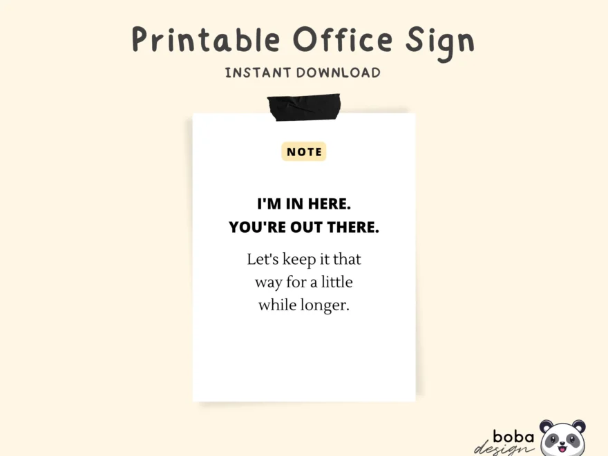 Office Signs Do Not Disturb Printable I m In Here And You re Out There Funny Do Not Disturb Door Signs Printable Instant Download Etsy