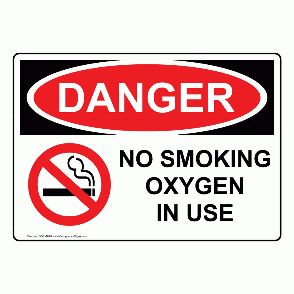 OSHA Sign DANGER No Smoking Oxygen In Use Sign Medical Facility