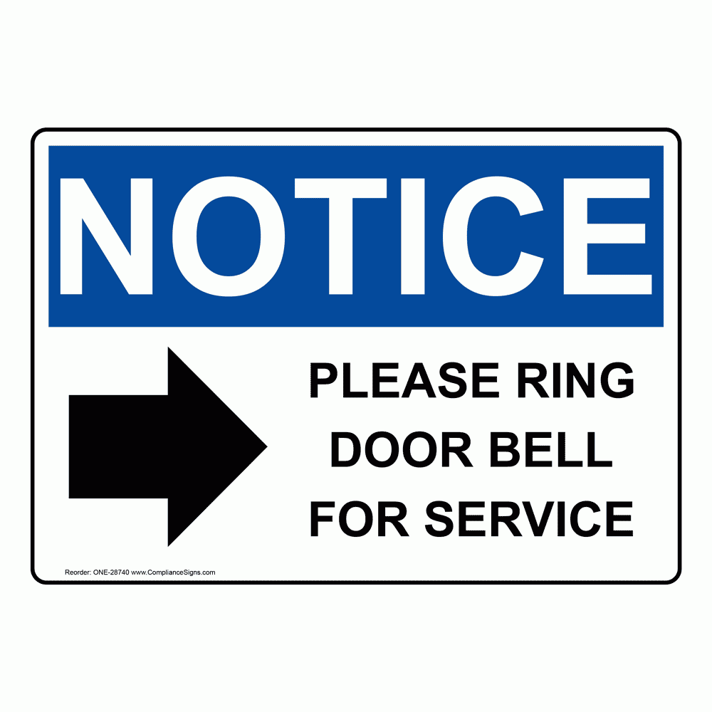 OSHA Sign NOTICE Please Ring Door Bell For Service Wayfinding
