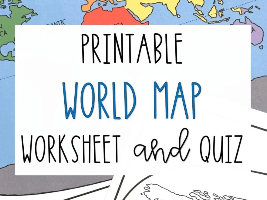 Printable World Map Worksheet And Quiz Literacy In Focus