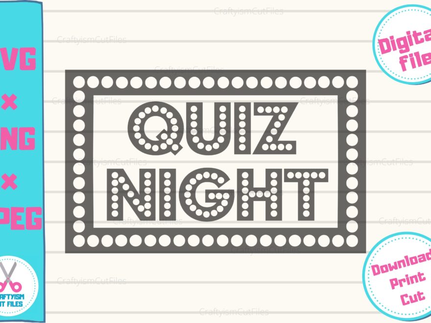 Quiz Night Decoration Sign SVG Cut File