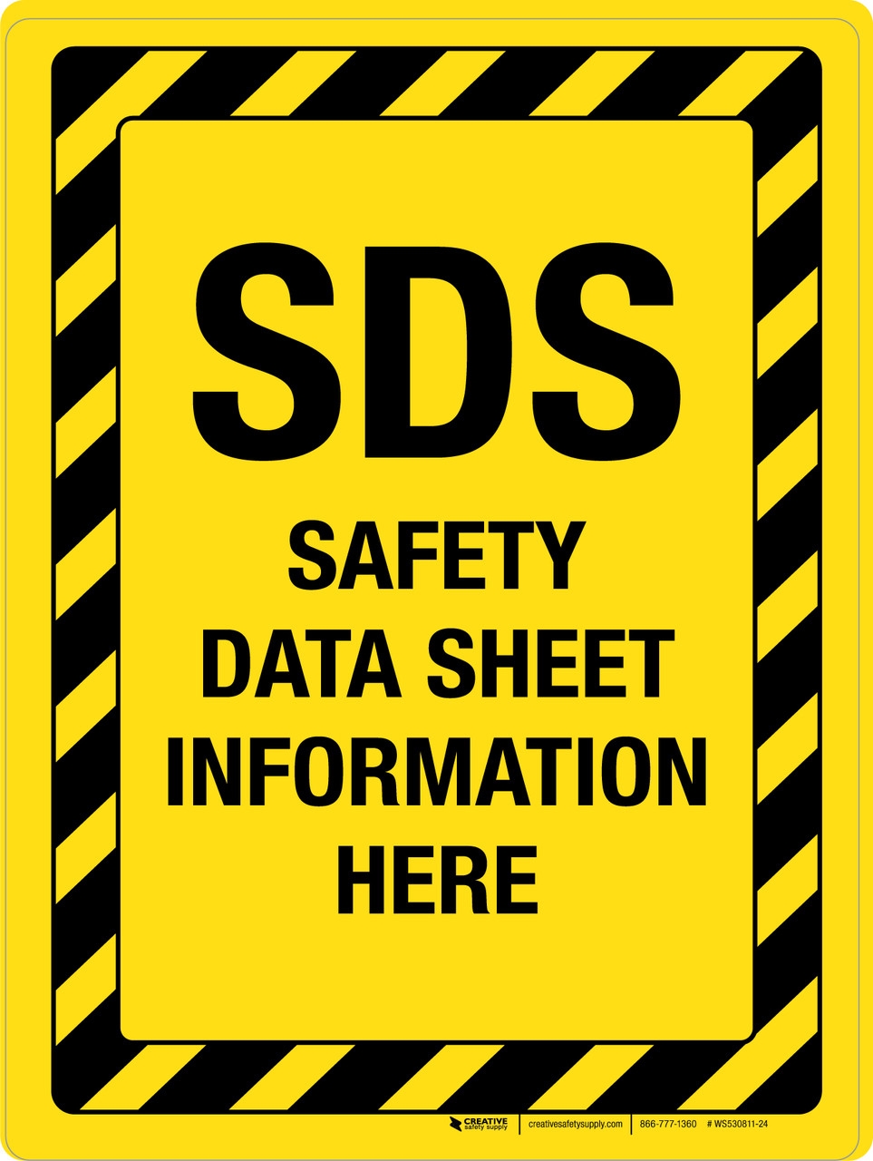 SDS Safety Data Sheet Information Here With Black And Yellow Hazard Lines Portrait Wall Sign SDS Safety Data Sheet Information Here With Black And Yellow Hazard Lines Portrait Wall Sign