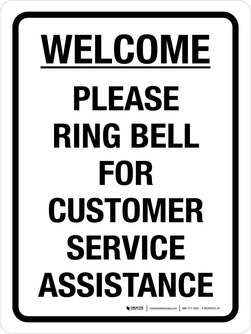 Welcome Please Ring Bell For Customer Service Assistance Portrait Wall Sign